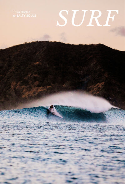 Surf - Le guide ultime du surf par Erika Drolet